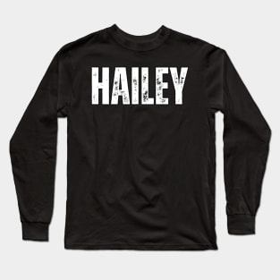 Hailey Name Gift Birthday Holiday Anniversary Long Sleeve T-Shirt
